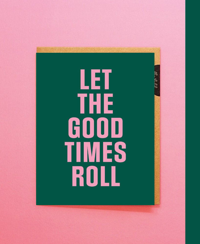 let-the-good-times-roll-the-fold-greeting-card-museums-galleries