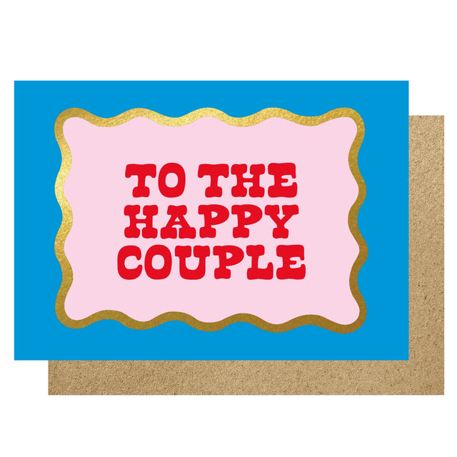 Greeting card with 'To the Happy Couple' text on a blue background