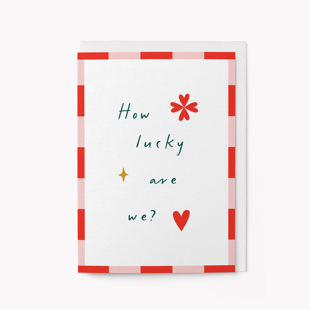 how-lucky-are-we-greeting-card-graphic-factory
