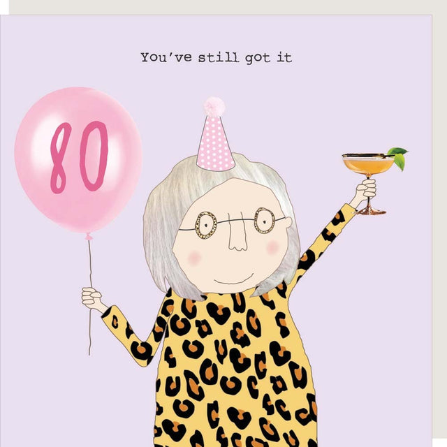 girl-80-still-got-it-birthday-card-rosie-made-a-thing