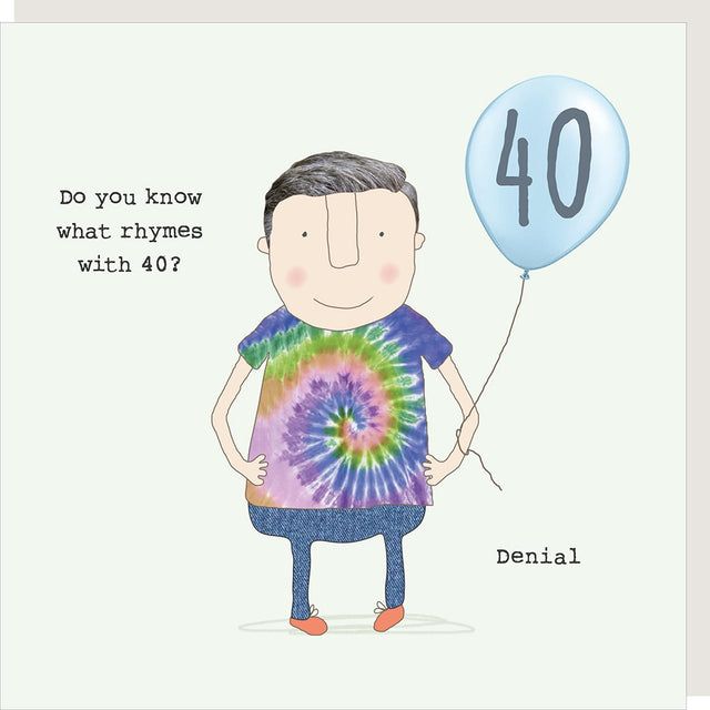 boy-40-denial-greeting-card-rosie-made-a-thing