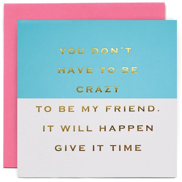 crazy-friend-text-greeting-card-susan-ohanlon