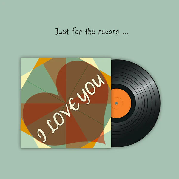 just-for-the-record-love-greeting-card-sally-scaffardi