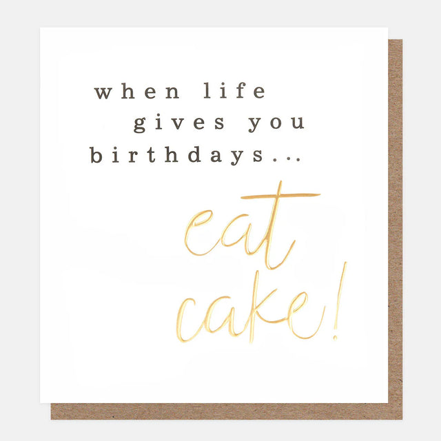 when-life-gives-you-birthdays-greeting-card-caroline-gardner