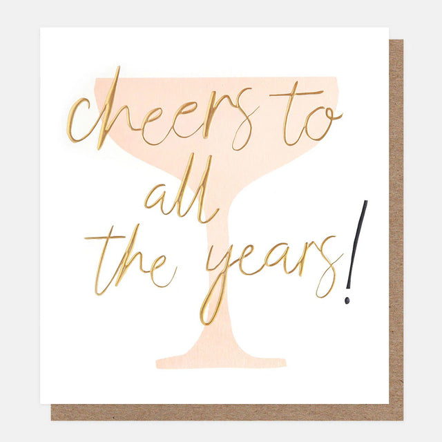 cheers-to-all-the-years-greeting-card-caroline-gardner