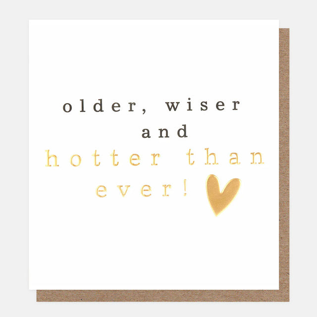 older-wiser-and-hotter-greeting-card-caroline-gardner