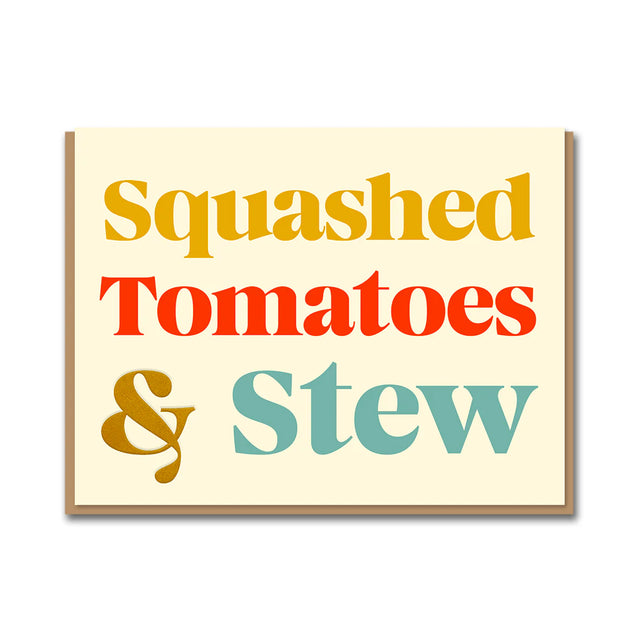 squashed-tomatoes-stew-serif-greeting-card-1973