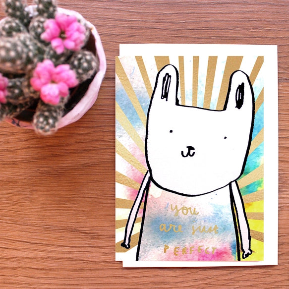 You Are Just Perfect Bunny