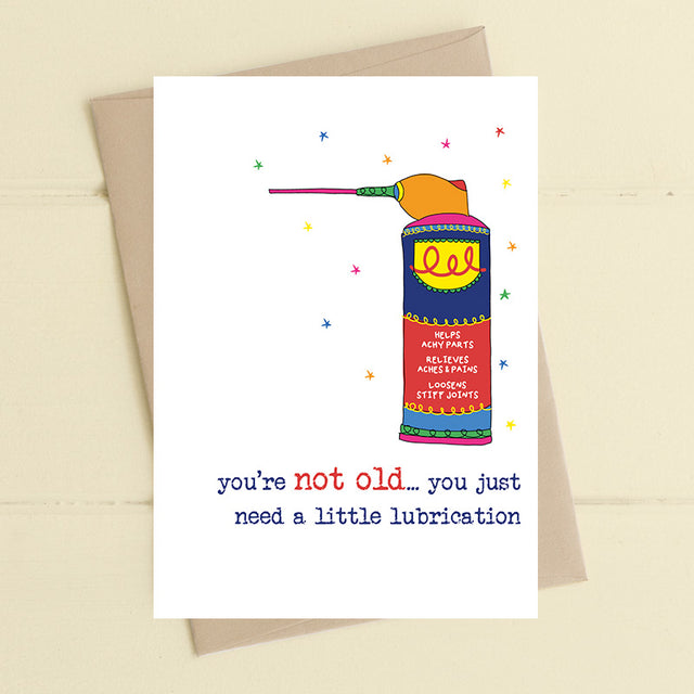 not-old-just-need-lubrication-greeting-card-dandelion-stationery