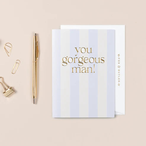 you-gorgeous-man-greeting-card-fox-butler