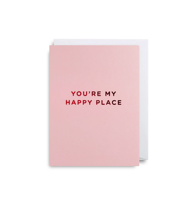 You're My Happy Place