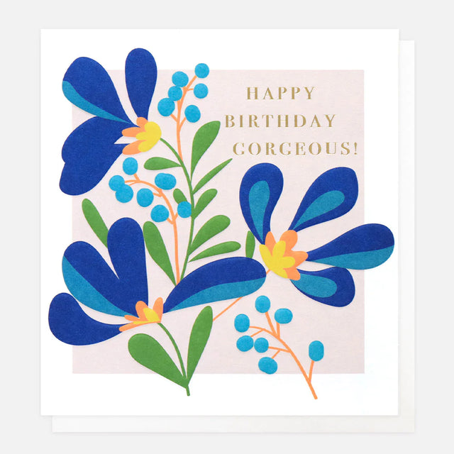 Happy Birthday Gorgeous Card - Caroline Gardner