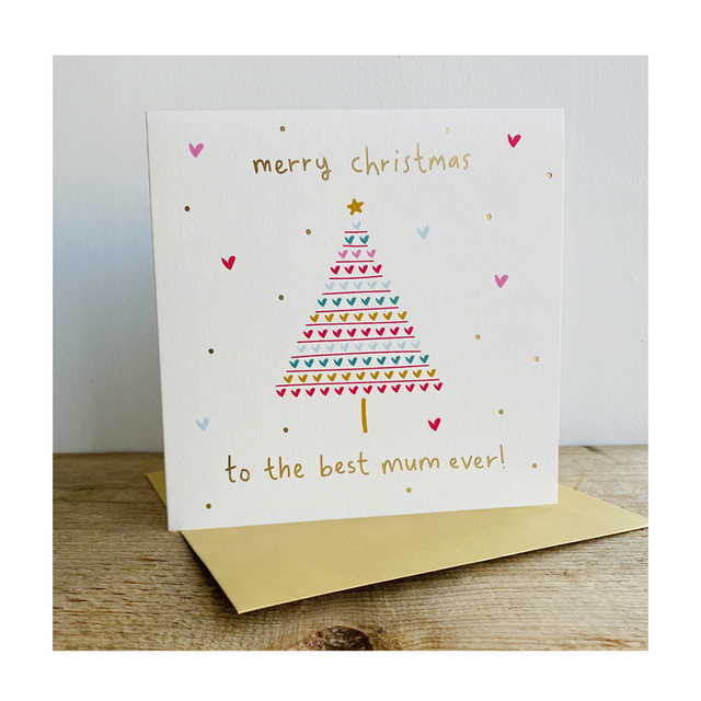 To The Best Mum Ever Christmas Card - Megan Claire