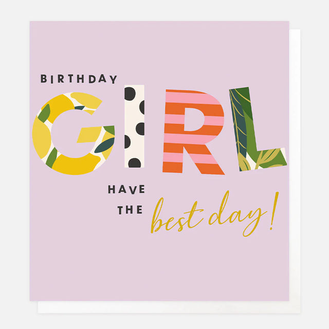 Birthday Girl - Have The Best Day!