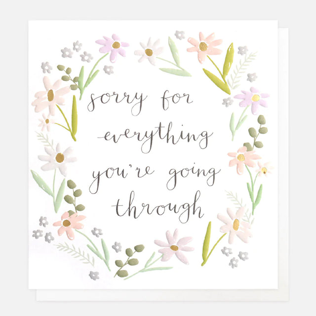 Sorry For Everything You're Going Through Card - Caroline Gardner