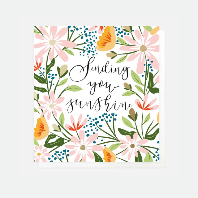 Sending You Sunshine Positive Thoughts Card - Caroline Gardner