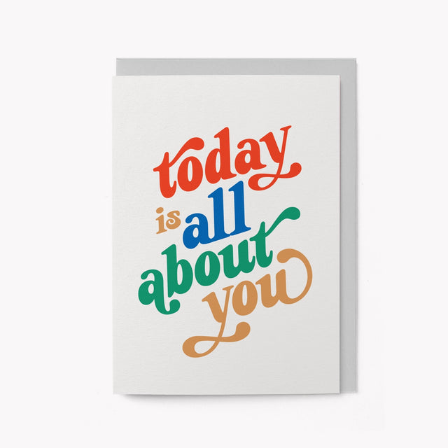 Today Is All About You
