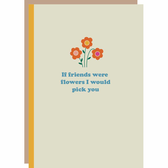 if-friends-were-flowers-greeting-card-happy-street