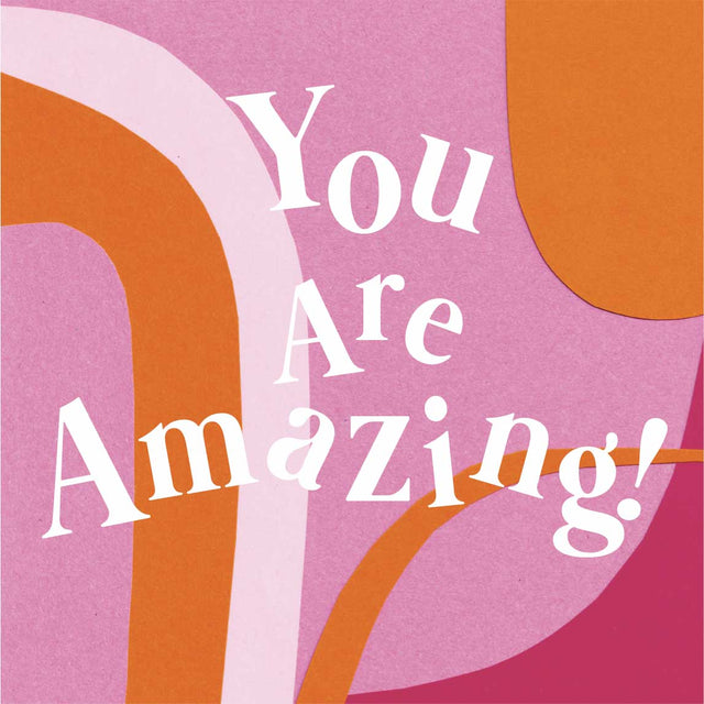 you-are-amazing-greeting-card-happy-street