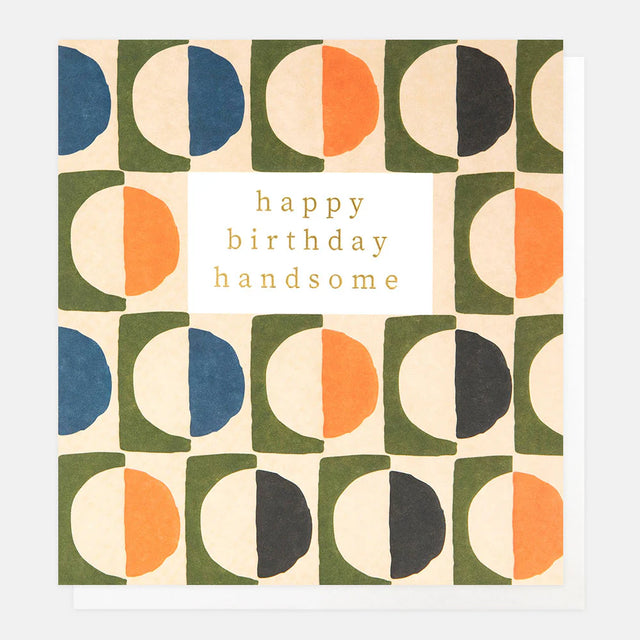 happy-birthday-handsome-greeting-card-caroline-gardner