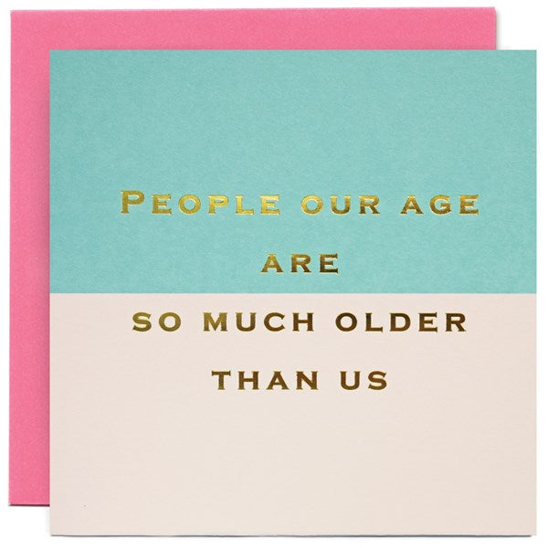 people-our-age-text-greeting-card-susan-ohanlon
