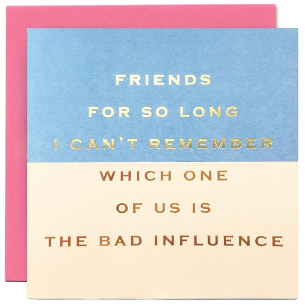 bad-influence-text-greeting-card-susan-ohanlon