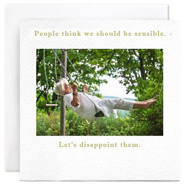 people-think-we-should-be-sensible-greeting-card-susan-ohanlon