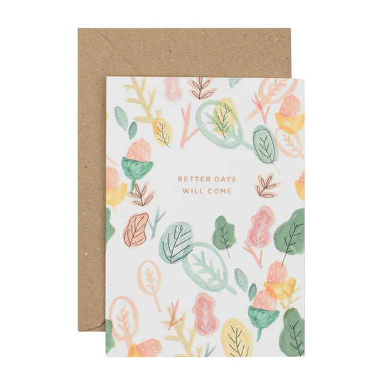 better-days-will-come-greeting-card-plewsy
