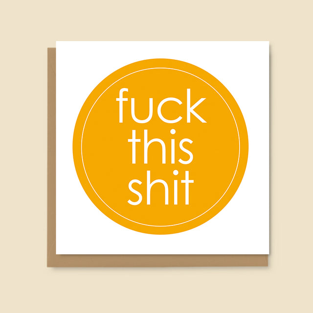 fuck-this-shit-card-dandelion-stationery