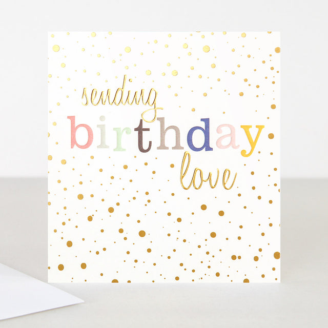 Sending Birthday Love Confetti Birthday Card - Caroline Gardner