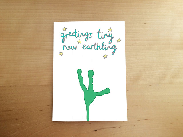 Greetings Tiny New Earthling Card - You've Got Pen On Your Face
