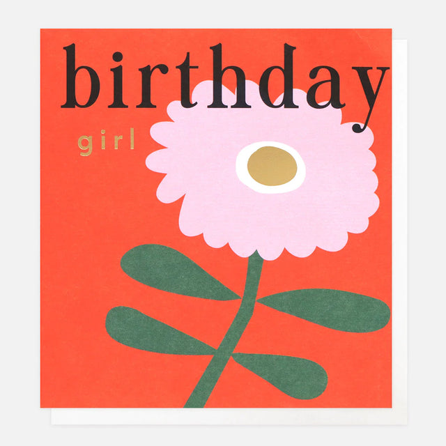 Flower Birthday Girl Card - Caroline Gardner