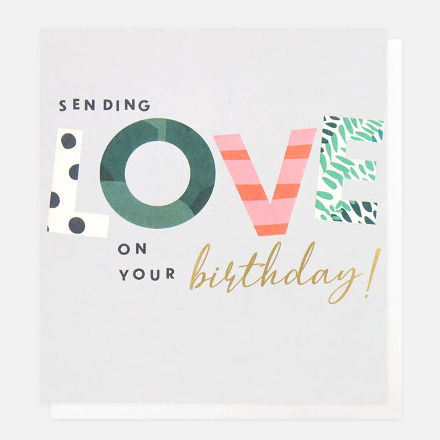 Sending Love on Your Birthday Card - Caroline Gardner