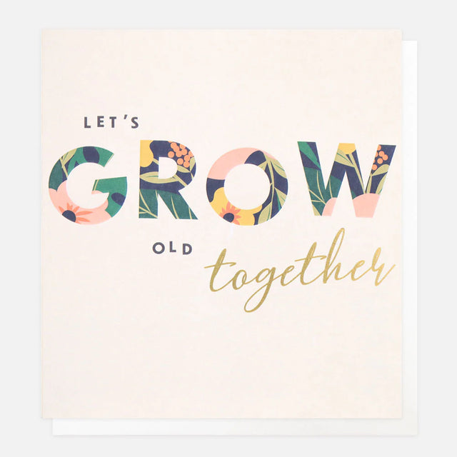 Let's Grow Old Together Anniversary Card - Caroline Gardner