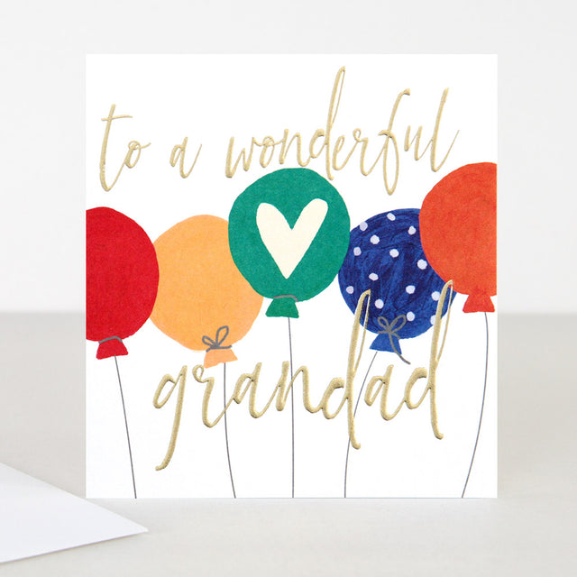 To A Wonderful Grandad Greeting Card - Caroline Gardner