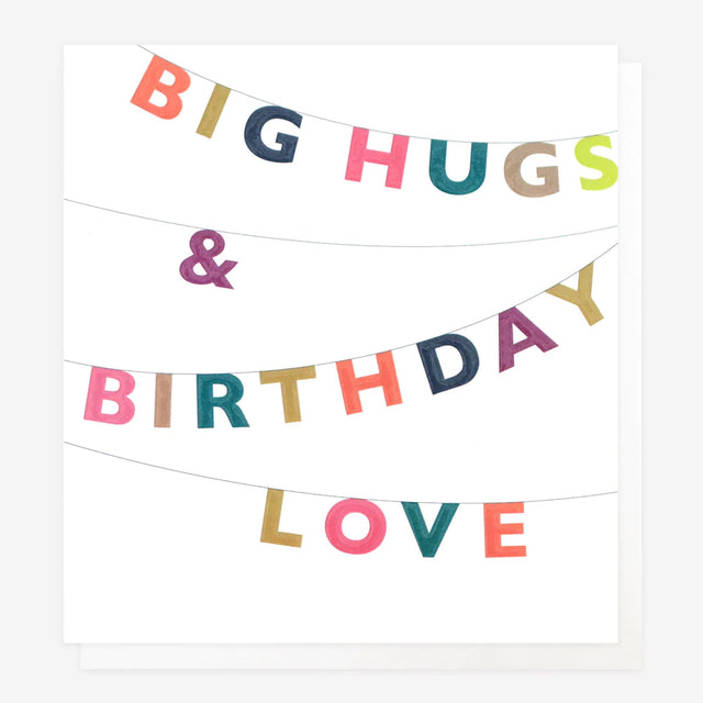 Big Hugs & Birthday Love Card - Caroline Gardner