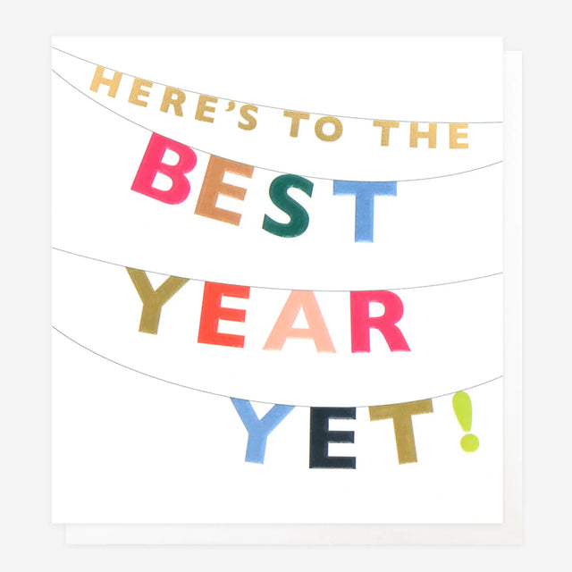 Here's To The Best Year Yet! Birthday Card - Caroline Gardner