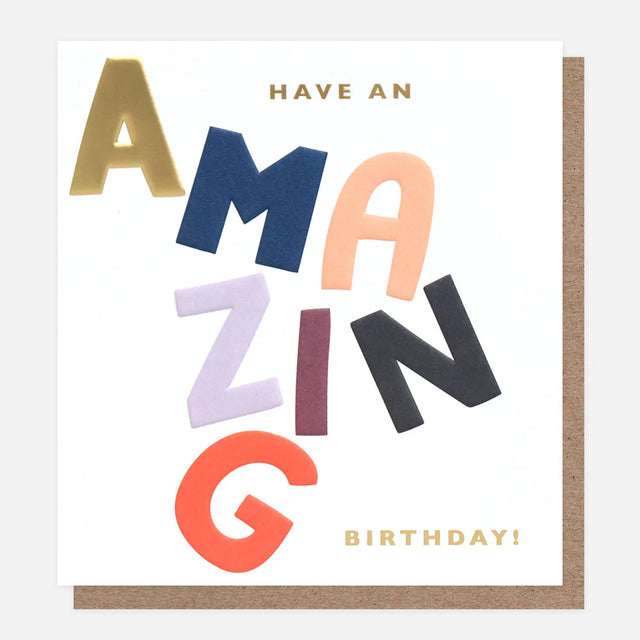 Have An Amazing Birthday! Card - Caroline Gardner
