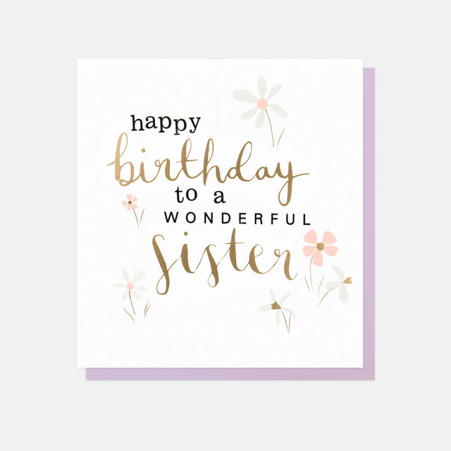 Happy Birthday To A Wonderful Sister Golden Rule Birthday Card - Caroline Gardner