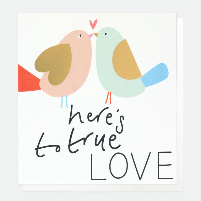 Here's To True Love Card - Caroline Gardner