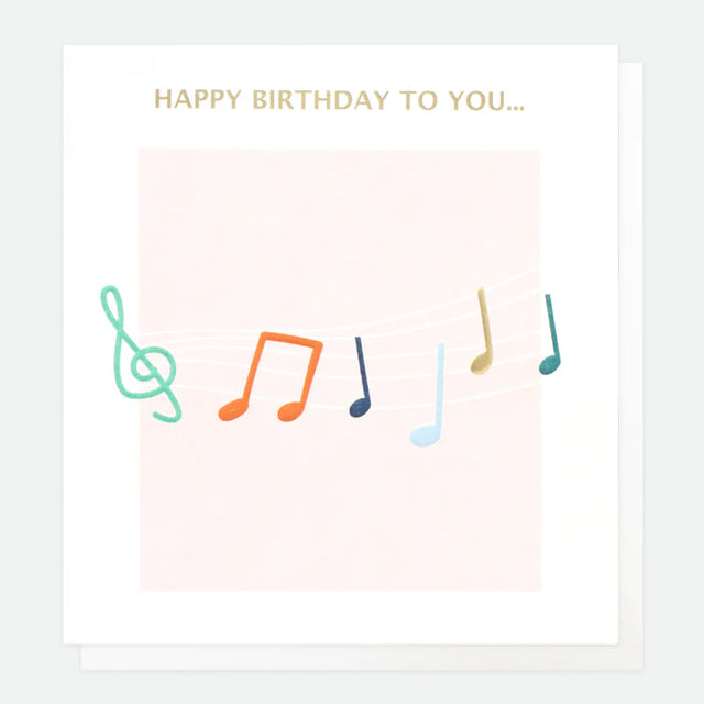 Happy Birthday to You... Musical Notes Card - Caroline Gardner